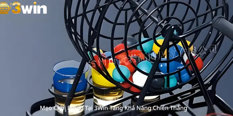 Mẹo Chơi Bingo Tại 3Win Tăng Khả Năng Chiến Thắng 
