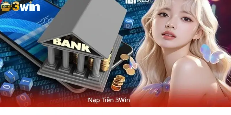Nạp Tiền 3Win